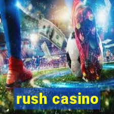 rush casino