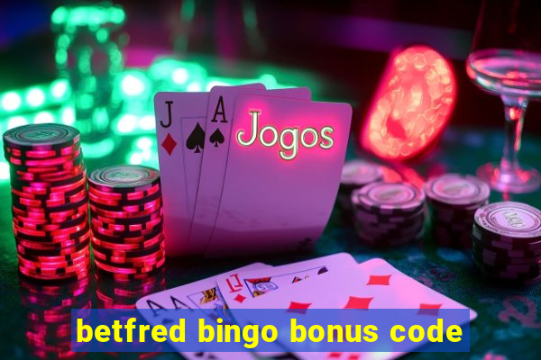 betfred bingo bonus code