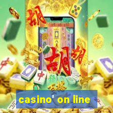 casino' on line