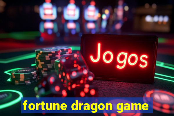 fortune dragon game