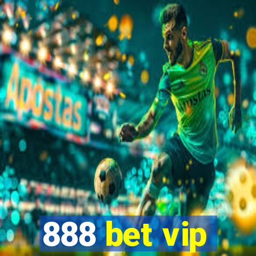 888 bet vip