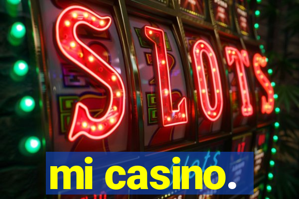 mi casino.