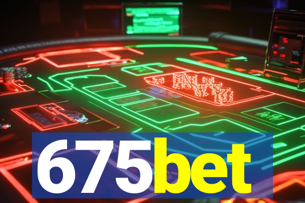 675bet