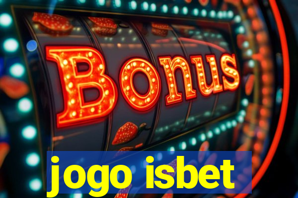 jogo isbet