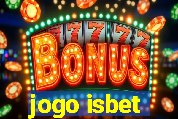 jogo isbet