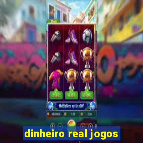 dinheiro real jogos