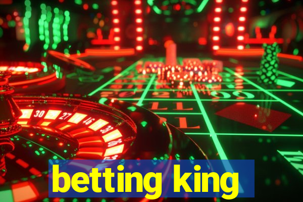 betting king