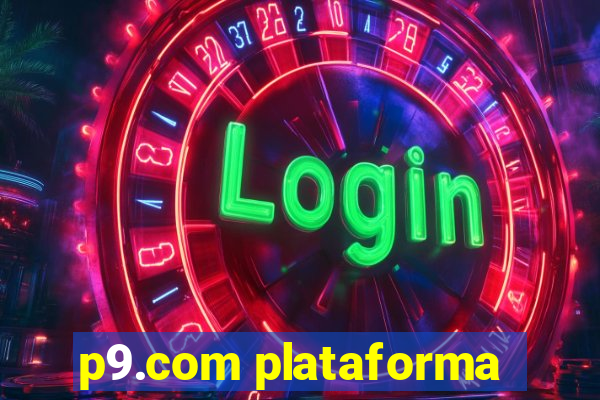 p9.com plataforma