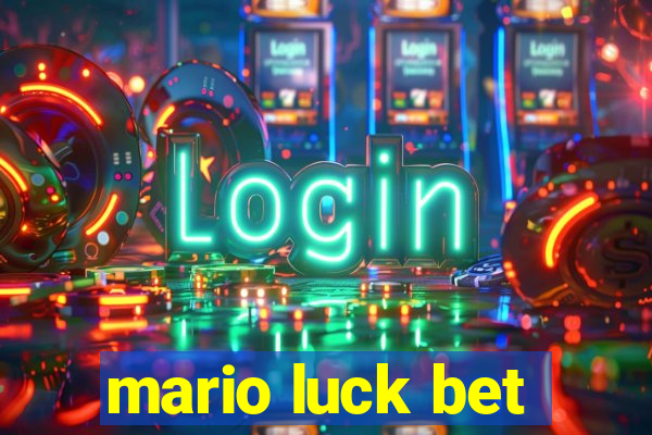 mario luck bet