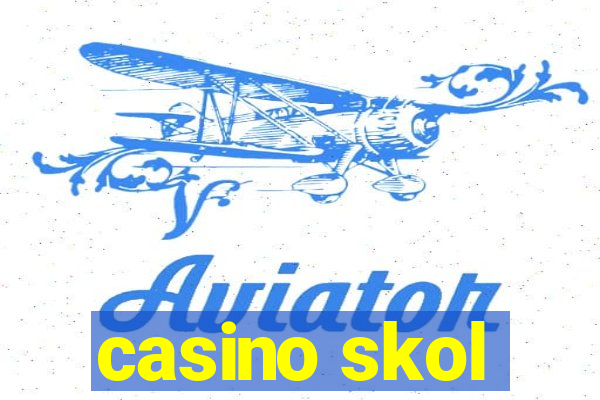 casino skol