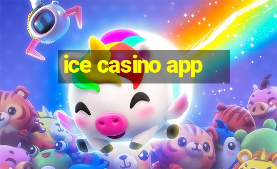 ice casino app