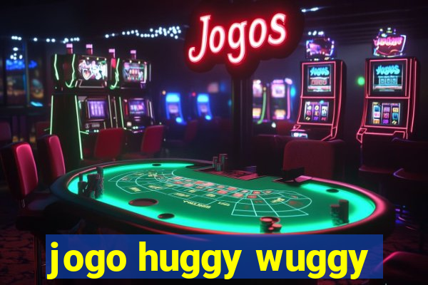 jogo huggy wuggy