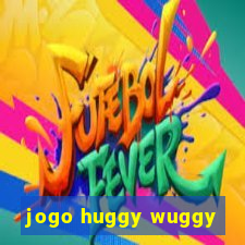 jogo huggy wuggy