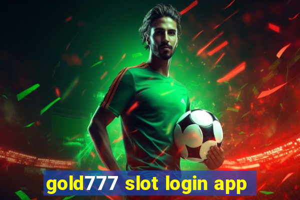 gold777 slot login app