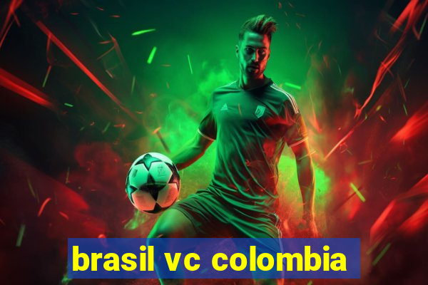 brasil vc colombia