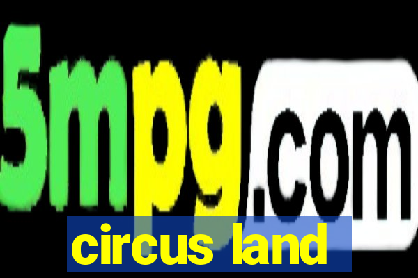 circus land