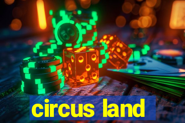 circus land