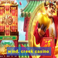 wind. creek casino