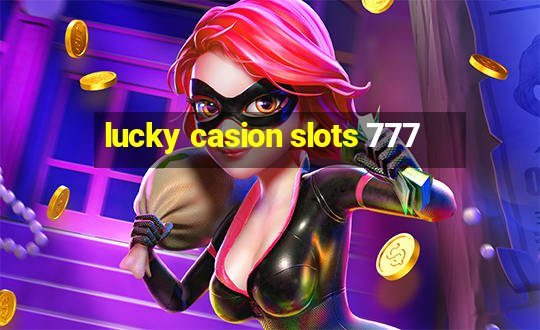 lucky casion slots 777