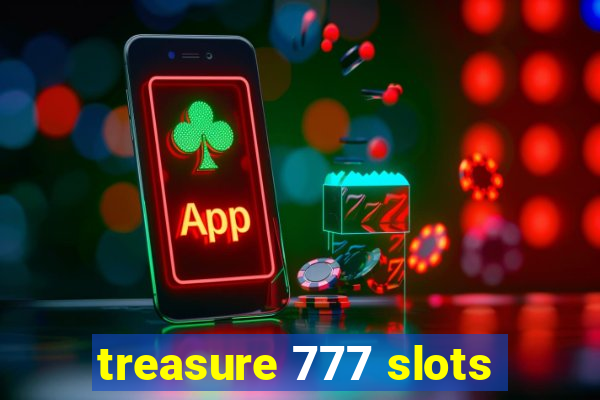 treasure 777 slots