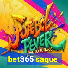 bet365 saque