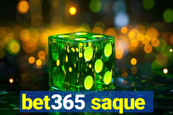 bet365 saque