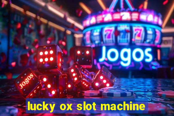 lucky ox slot machine