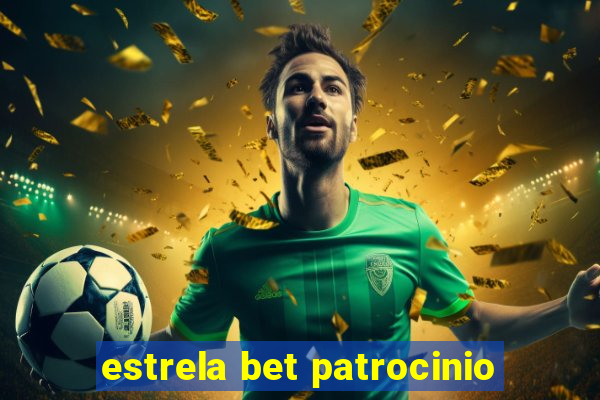 estrela bet patrocinio