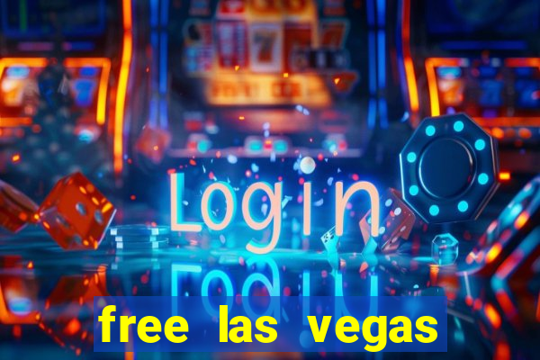 free las vegas slot games