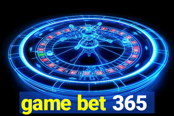 game bet 365