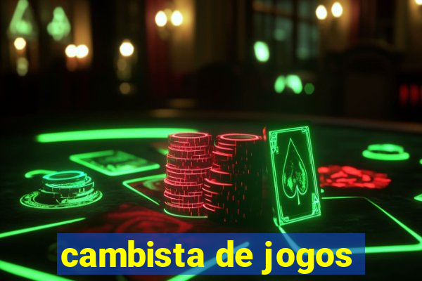 cambista de jogos