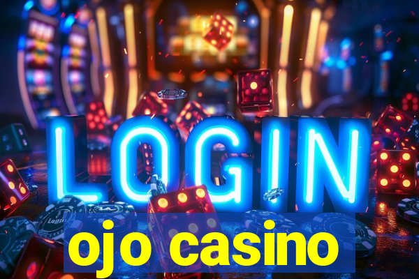 ojo casino