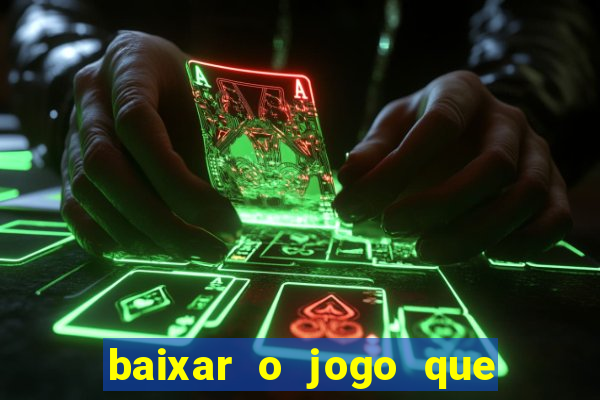 baixar o jogo que mudou a história