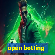 open betting