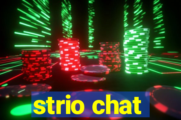 strio chat