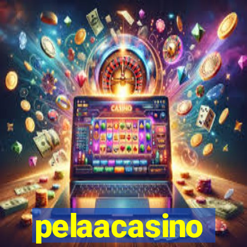 pelaacasino