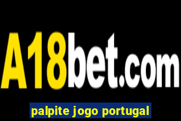 palpite jogo portugal