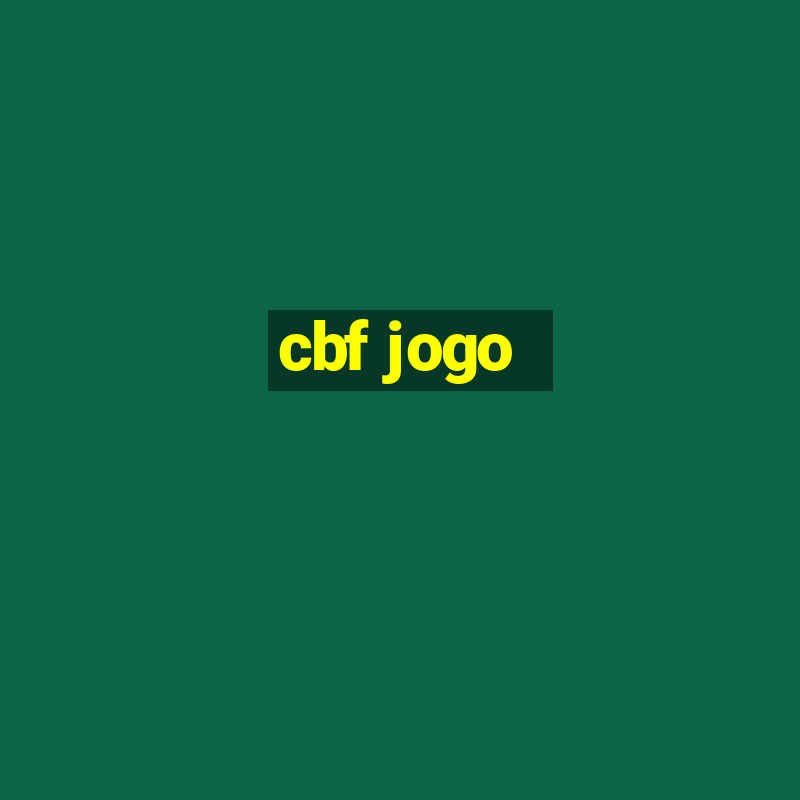 cbf jogo