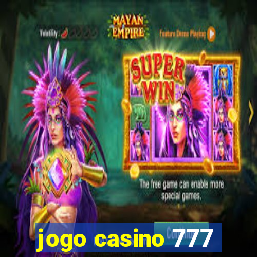 jogo casino 777