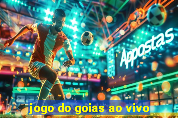 jogo do goias ao vivo