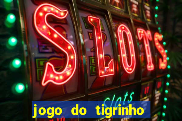 jogo do tigrinho apk dinheiro infinito