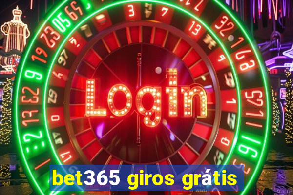 bet365 giros grátis