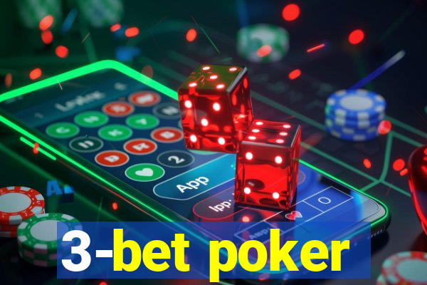 3-bet poker