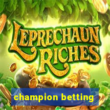 champion betting