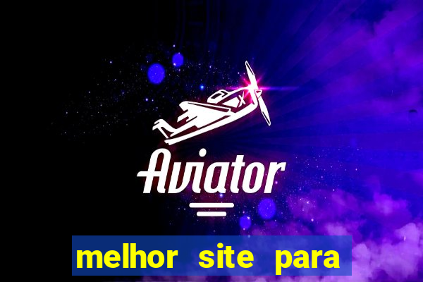 melhor site para jogar fortune tiger