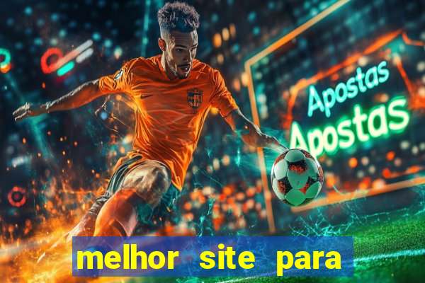 melhor site para jogar fortune tiger