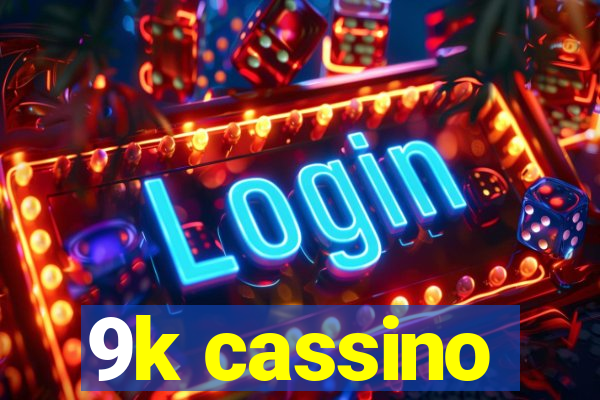 9k cassino