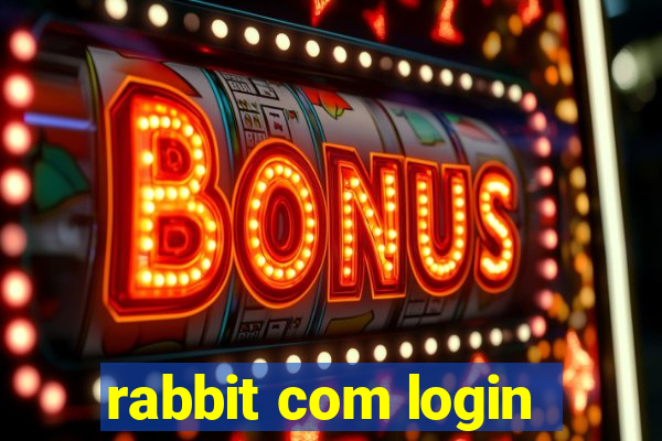 rabbit com login