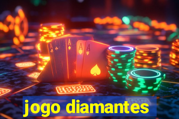 jogo diamantes