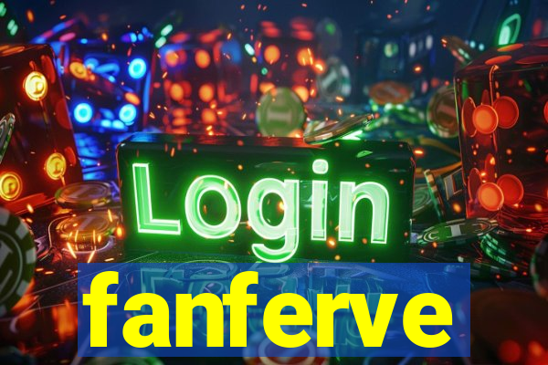 fanferve